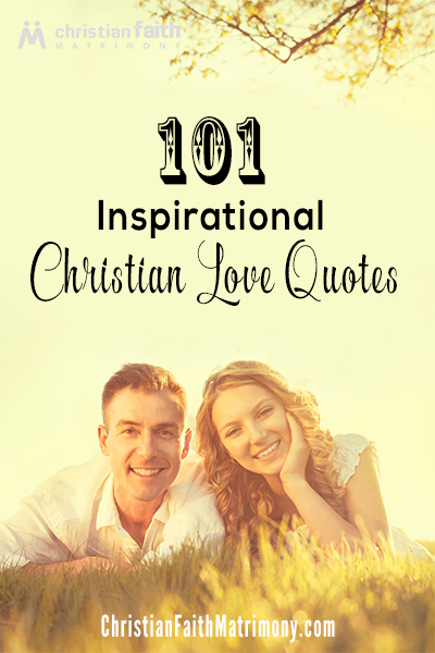 101 Inspirational Christian Love Quotes