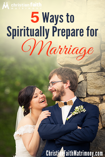 5 Ways to Spiritually Prepare for Marriage